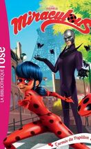 Miraculous Les Aventures de Ladybug et Chat Noir T01 - Les Origines 1/2