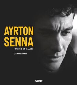 Couverture de Ayrton Senna : Une vie en images