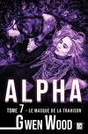 Alpha, Tome 7 : Le masque de la trahison