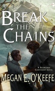 The Scorched Continent, Tome 2 : Break the Chains