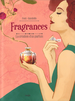 Couverture de Fragrances - La création d'un parfum