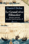 couverture Histoire générale des plus fameux pyrates, Tome 2 : Le Grand Rêve flibustier