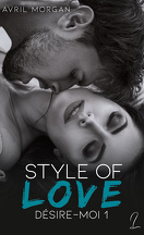 Style of Love, Tome 1 : Désire-moi
