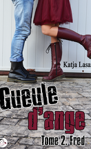 Gueule d'ange, Tome 2 : Fred