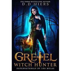 Couverture de Supernaturals of Los Melas, Book 1 : Gretel - Witch Hunter
