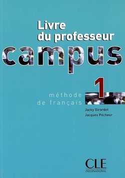 Couverture de Campus 1, méthode de français : livre du professeur