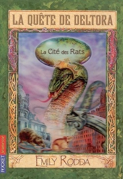 Couverture de La Quête de Deltora, Tome 3 : La Cité des rats