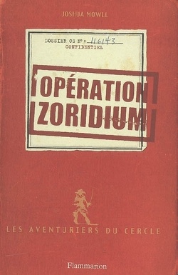 Couverture de Les aventuriers du cercle : Volume 1, Opération zoridium