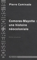 Comores-Mayotte : une histoire néocoloniale