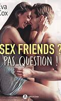 Sex friends ? pas question