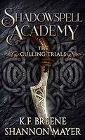 Shadowspell Academy : The Culling Trials, Tome 1