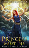 Storm Princess, Tome 1 : The Princess Must Die