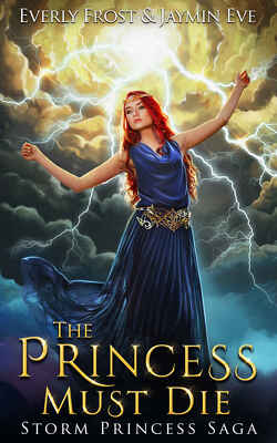Couverture de Storm Princess, Tome 1 : The Princess Must Die