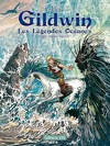 Gildwin, Tome 1 : Les Légendes océanes
