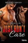 couverture Just don't care, Tome 1 : Believe me
