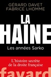 couverture La Haine : Les années Sarko