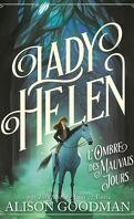 Lady Helen, Tome 3 : L'Ombre des mauvais jours