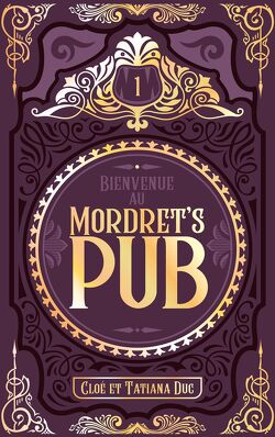 Couverture de Bienvenue au Mordret's Pub, Tome 1