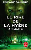 Animae, Tome 4 : Le Rire de la hyène