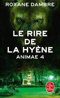 Animae, Tome 4 : Le Rire de la hyène