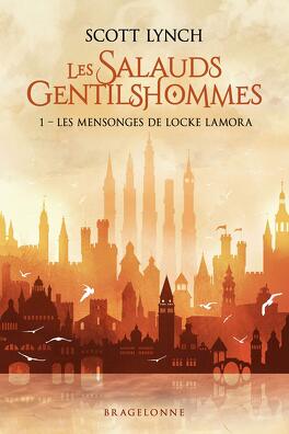 Couverture du livre : Les Salauds Gentilshommes, tome 1 : Les mensonges de Locke Lamora