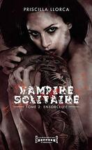 Vampire solitaire, Tome 2 : Ensorcelée