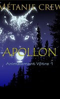 Apollon (Animalement Vôtre t.1)