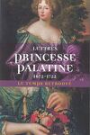 couverture Lettres de la princesse Palatine 1672-1722