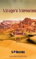 Mirage's Memories, Tome 2 : Orianne