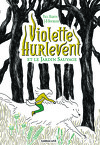Violette Hurlevent et le jardin sauvage
