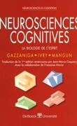 Neurosciences cognitives. La biologie de l'esprit
