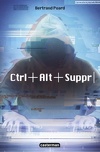 Ctrl+Alt+Suppr, Tome 1
