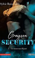 Greyson Security, Tome 3 : Un nouveau départ