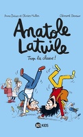 Anatole Latuile, Tome 11 : Trop la classe !