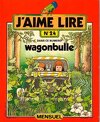 J'aime lire, nº 24 : Wagonbulle