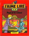 J'aime lire, nº 40 : Paul et le robot