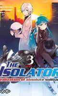 The Isolator, Tome 3