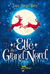 Nickolai, Tome 1 : L'Elfe du Grand Nord
