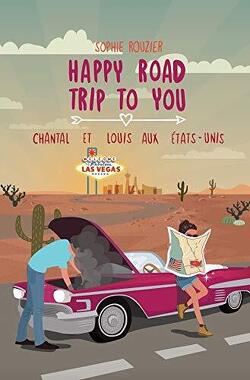 Couverture de Happy road trip to you : Chantal et Louis aux Etats-Unis
