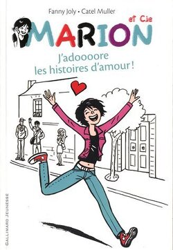 Couverture de Marion et Cie, Tome 1 : J'adoooore les histoires d'amour !