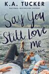 couverture Say you still love me