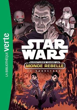 Couverture de Star Wars, Aventures dans un monde rebelle, Tome 7 : Le sauvetage