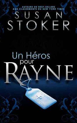 Couverture du livre Delta Force Heroes, Tome 1 : Un héros pour Rayne