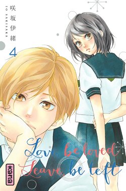 Couverture de Love, be loved, Leave, be left, Tome 4