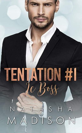 Couverture du livre : Tentation, Tome 1 : Le Boss