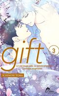 Gift, Tome 3