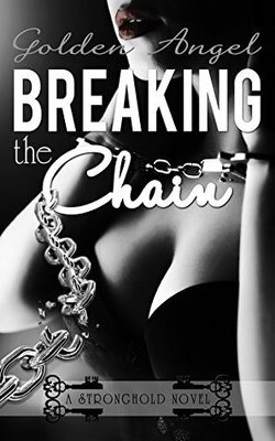 Couverture de Stronghold Doms, Tome 4 - Breaking the Chain