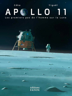 Couverture de Apollo 11 - Les premiers pas de l'homme sur la Lune