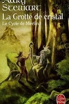 couverture Le Cycle de Merlin, tome 1 : La Grotte de cristal
