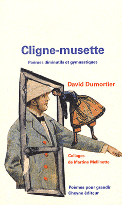 Couverture de Cligne-musette : Poèmes diminutifs et gymnastiques